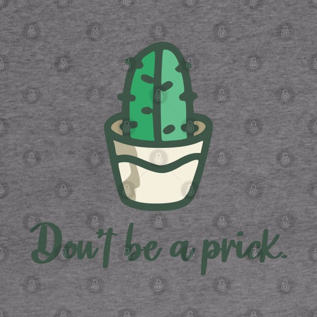 Don't be a prick by webbygfx